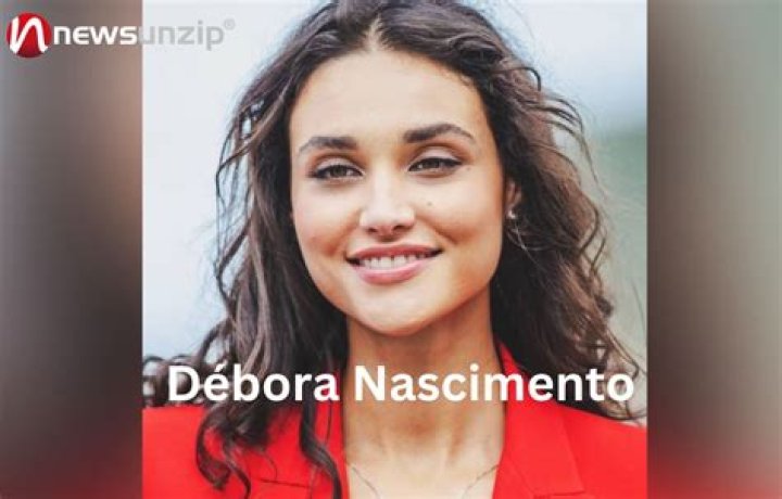 Débora Nascimento Biography, Age, Height, Husband, Net Worth, Family